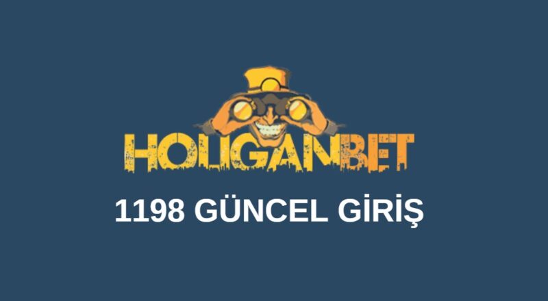 Holiganbet 1198 güncel
